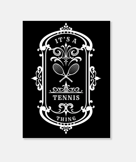 Tableau un truc de tennis - citation de tennis