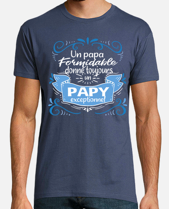 Tee shirt PAPI formidable grand-pere homme fete grand-pères humour