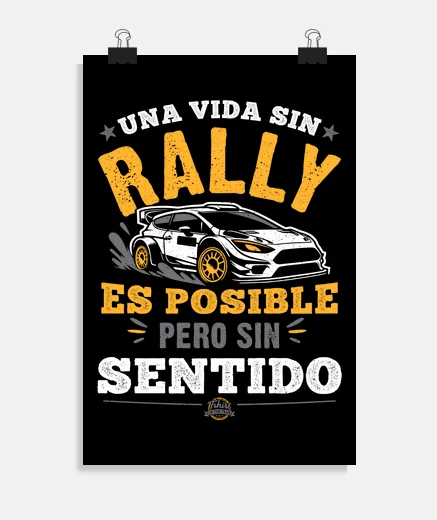 Póster Una vida sin rally es posible pero sin sentido Coches Competicion Rallye Sim Racing