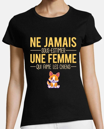 Tee-shirt Une femme qui aime les chiens humour