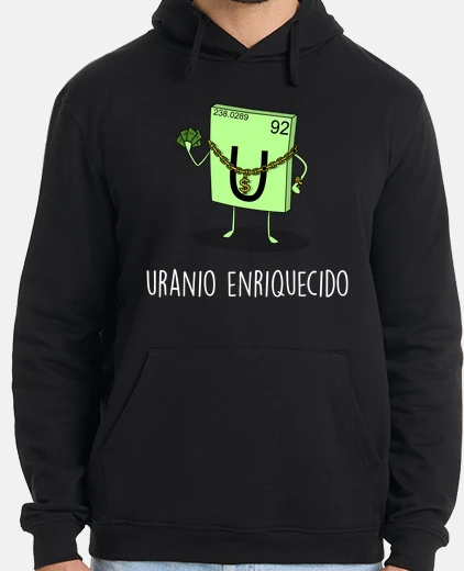 Sudadera Uranio Enriquecido