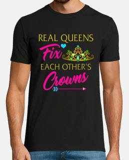Valentines Day Friendship Day Shirt Real Queens Fix Each Others Crowns Gift For BFF Friend Women Gir