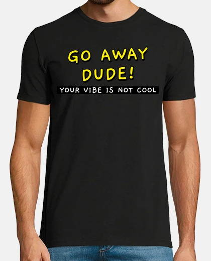 T-shirt vattene amico la tua atmosfera non è tr