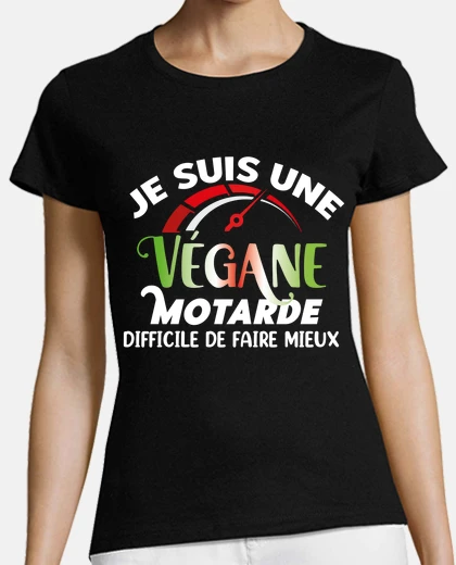 Tee-shirt Végane motarde idée cadeau moto
