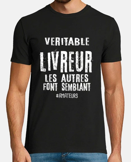 Tee-shirt véritable livreur
