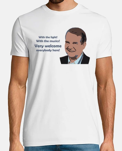 Camiseta Very welcome everybody here