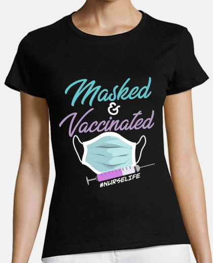 Tee-shirt vie d39infirmière masquée et vaccinée