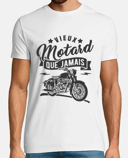 Tee-shirt Vieux motard que jamais