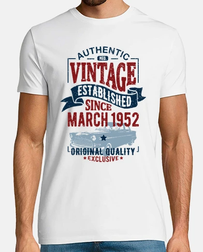 Tee-shirt Vintage since march 1952