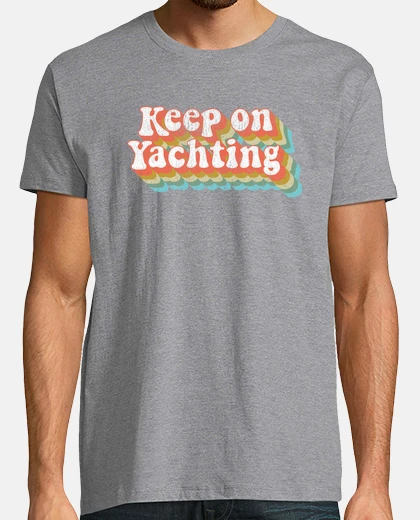 Tee-shirt Vintage Yacht Rock Party Boat Drinking Keep on Yachting  graphic