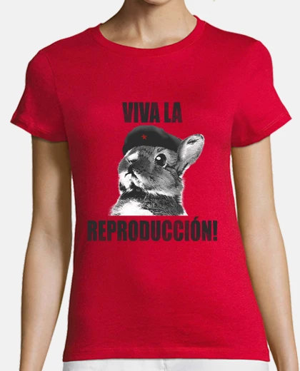 Camiseta Viva la reproduccion