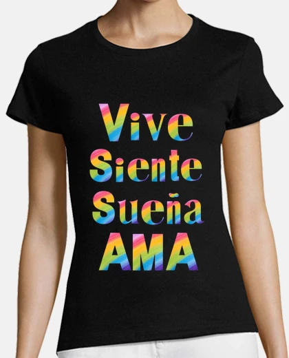 Playera Vive siente sueña ama