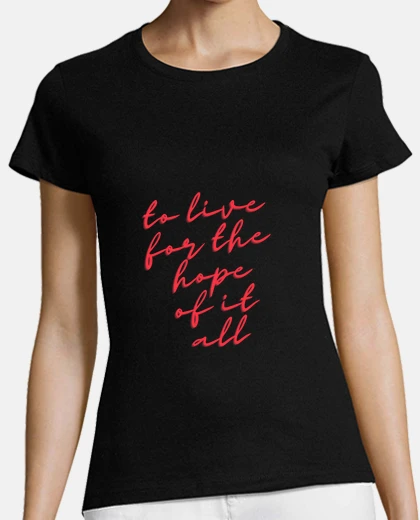 Tee-shirt vivre pour l39espoir de tout