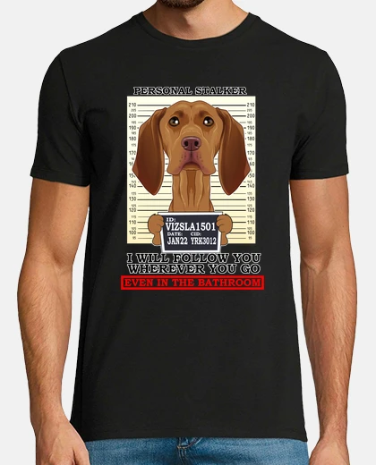 Tee-shirt vizsla harceleur personnel mal vous sui