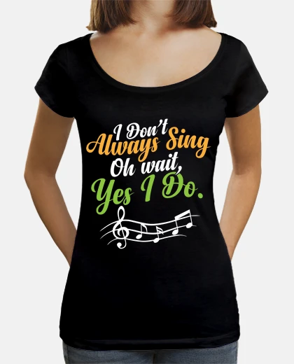 Camiseta vocalista musical de teatro no siempre