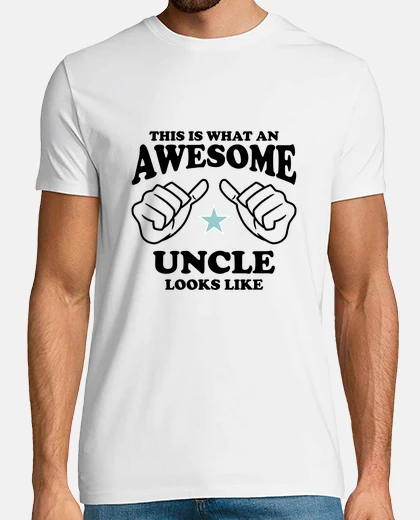 Tee-shirt voilà à quoi ressemble un oncle génial