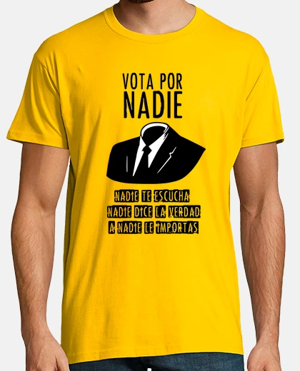 Camiseta Vota por NADIE (texto negro)