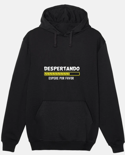 Hoodie waking up original and fun phrase