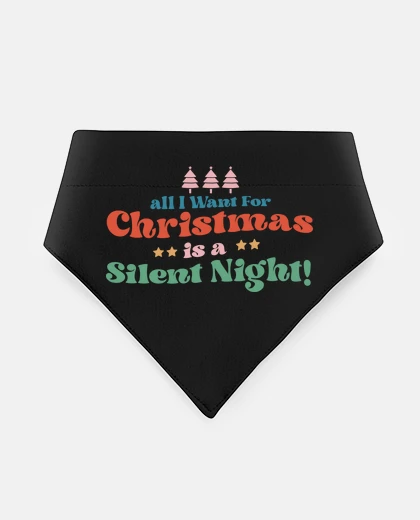 Mascotas WANT FOR CHRISTMAS IS A SILENT NIGHT