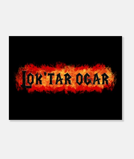 Tableau warcraft pour la horde loktar ogar