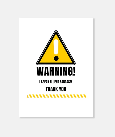 Wall Warning I Speak Fluent Sarcasm