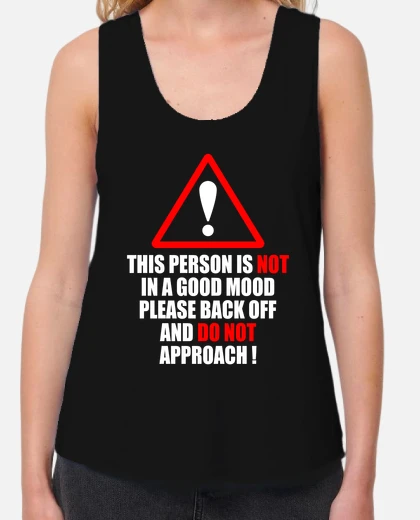 Warning this person is in a bad mood fu t-shirt | tostadora