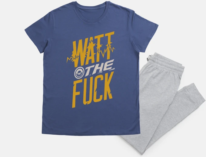 Pyjama watt the fuck
