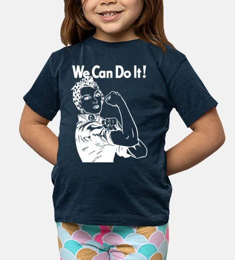 Ropa WE CAN DO IT - PODEMOS HACERLO