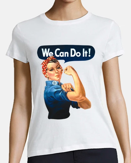 T-shirt We Can Do It!