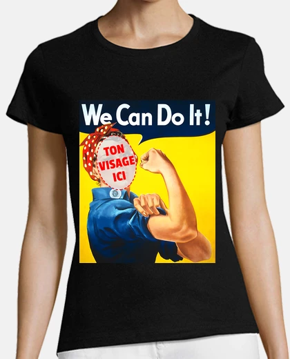 we can do it avec ton visage
