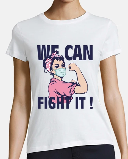Tee-shirt We can fight it