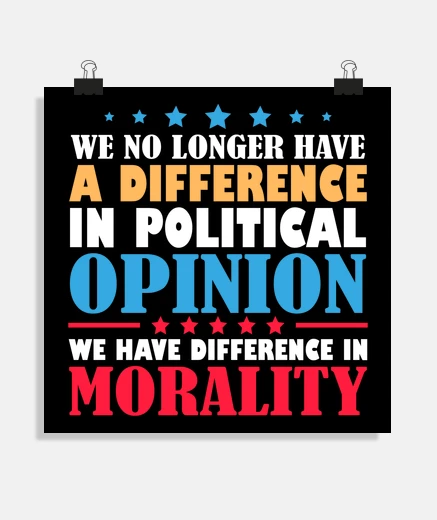 Poster We No Longer Have Political Difference