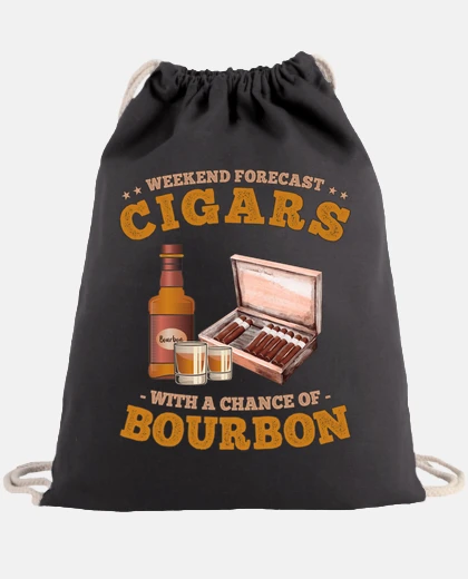 Bag weekend forecast cigars and bourbon