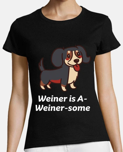 Playera weiner is a weiner some