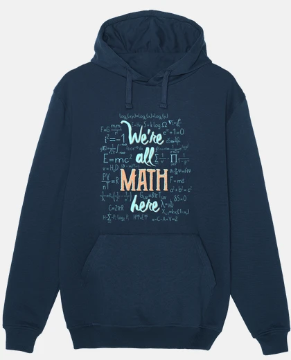 Sudadera We're all are MATH here