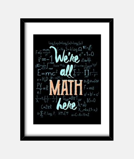 Framed were all math here