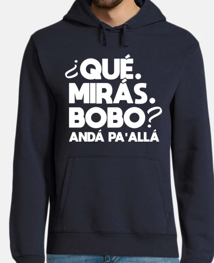 Sudadera what are you looking at silly go there