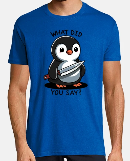 T-shirt What did you say