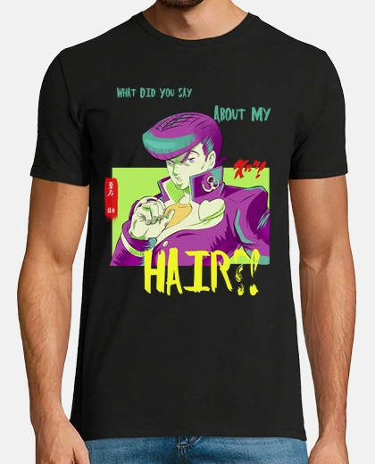 Playera What did you say about my hair?!