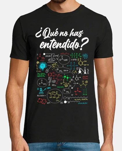 T-shirt what haven&#39;t you understood science math teacher gift
