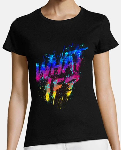 Camiseta What if?