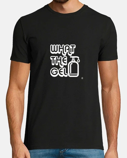 Camiseta What the Gel - Camiseta fondo oscuro
