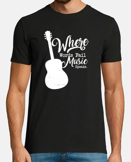Camiseta Where Words Fail Music Speaks