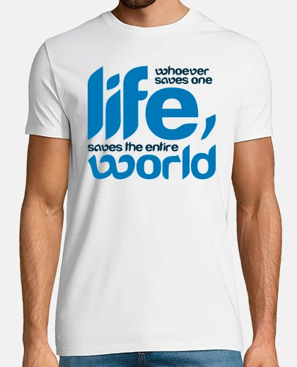 Camiseta Whoever saves one life