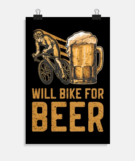 Poster Will Bike for Beer Bicycle Cyclist