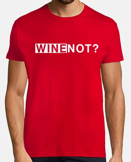 T-shirt wine not - amanti del vino
