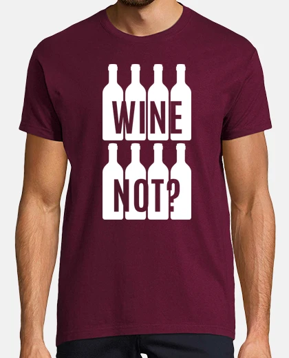 Tee-shirt Wine not