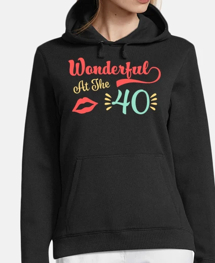 Hoodie wonderful at the 40