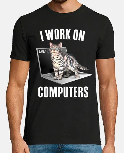 T-shirt work with computers and cats english
