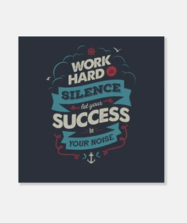 WORK HARD